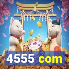 4555 com